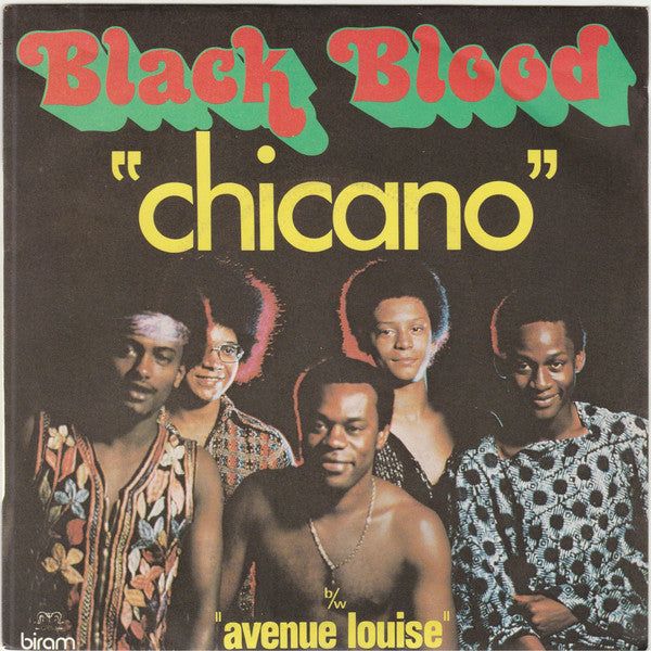 Black Blood (2) : Chicano b/w Avenue Louise (7", Single)