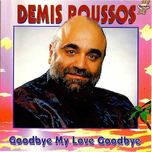Demis Roussos : Goodbye My Love Goodbye (CD, Comp)