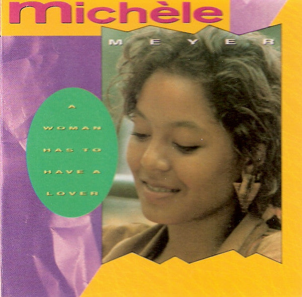 Michèle Meyer : A Woman Has To Have A Lover (CD, Mini, Single)