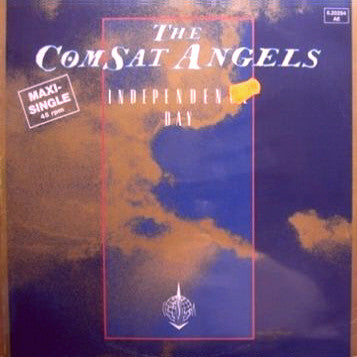 The Comsat Angels : Independence Day (12", Maxi)