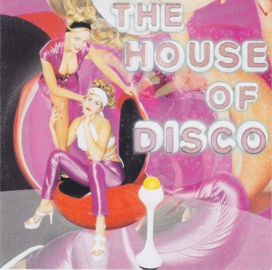 Various : The House Of Disco (CD, Comp + CD, Comp, Mixed)