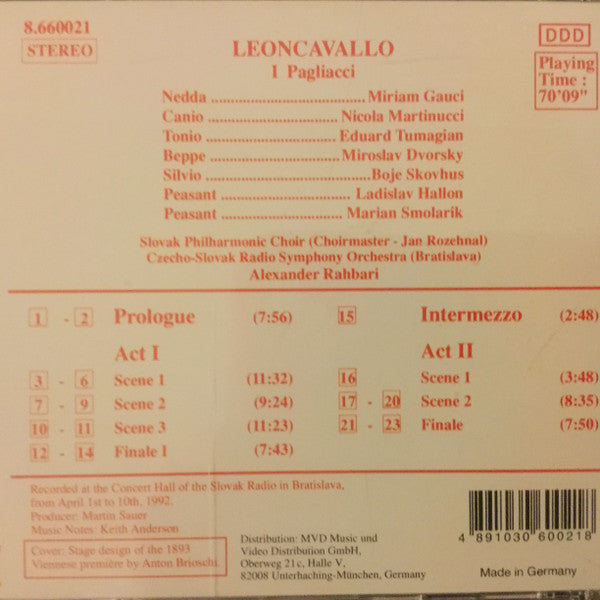 Ruggiero Leoncavallo - Miriam Gauci, Nicola Martinucci, Eduard Tumageanian, Bo Skovhus, Miroslav Dvorský, Slovak Philharmonic Chorus, Slovak Radio Symphony Orchestra, Alexander Rahbari : I Pagliacci (CD, Album)
