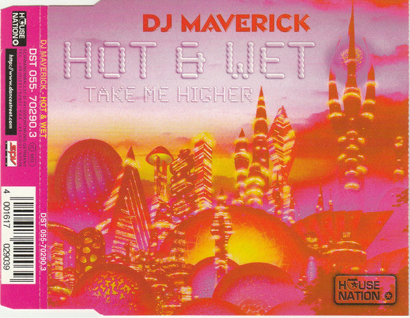 Maverick (3) : Hot & Wet / Take Me Higher (CD, Maxi)
