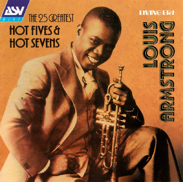 Louis Armstrong : Hot Fives & Hot Sevens (CD, Comp, Mono)