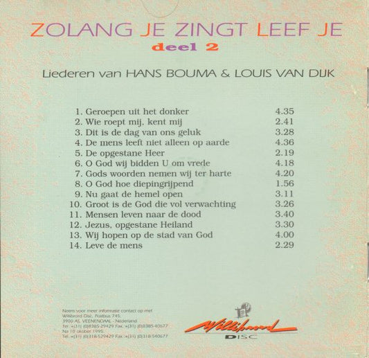Hans Bouma (2), Louis van Dijk : Zolang Je Zingt Leef Je, Deel 2 (CD)