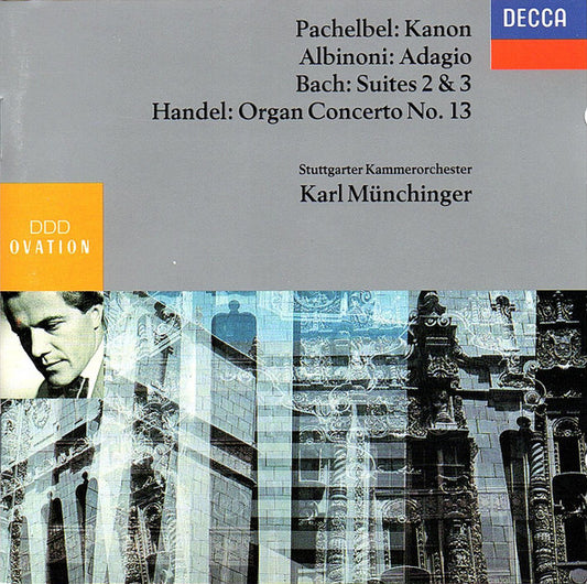 Johann Pachelbel • Tomaso Albinoni • Georg Friedrich Händel • Johann Sebastian Bach, Stuttgarter Kammerorchester, Karl Münchinger : Kanon • Adagio • Suites 2 & 3 • Organ Concerto No. 13 (CD, Comp)