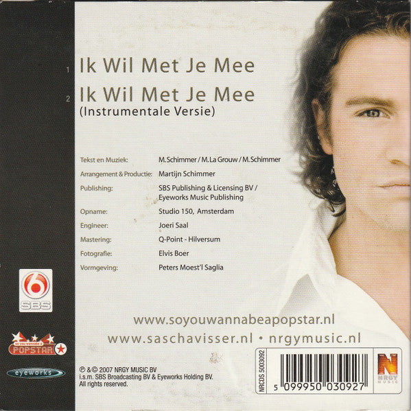Sascha Visser : Ik Wil Met Je Mee (CD, Single)