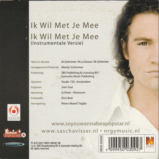 Sascha Visser : Ik Wil Met Je Mee (CD, Single)