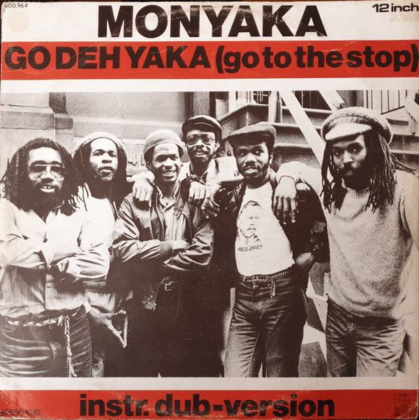 Monyaka : Go Deh Yaka (12")
