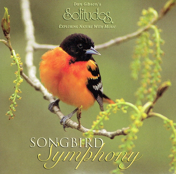 Dan Gibson : Songbird Symphony (CD)
