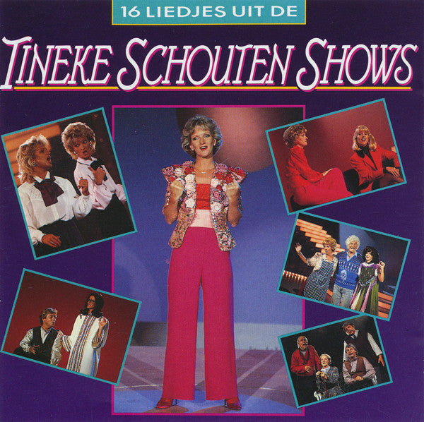 Tineke Schouten : 16 Liedjes Uit De Tineke Schouten Shows (CD)