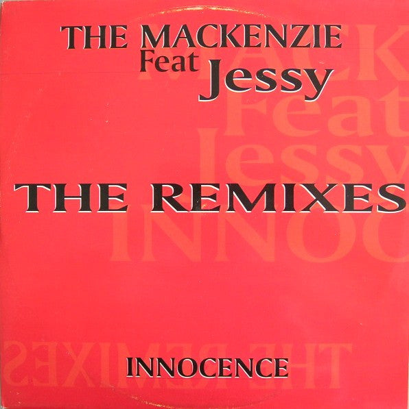 The Mackenzie Feat Jessy : Innocence (Remixes) (12")