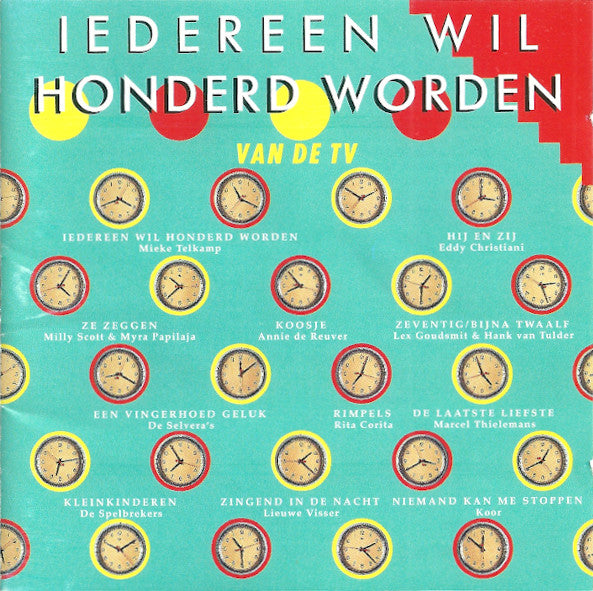 Various : Iedereen Wil Honderd Worden (CD, Album)