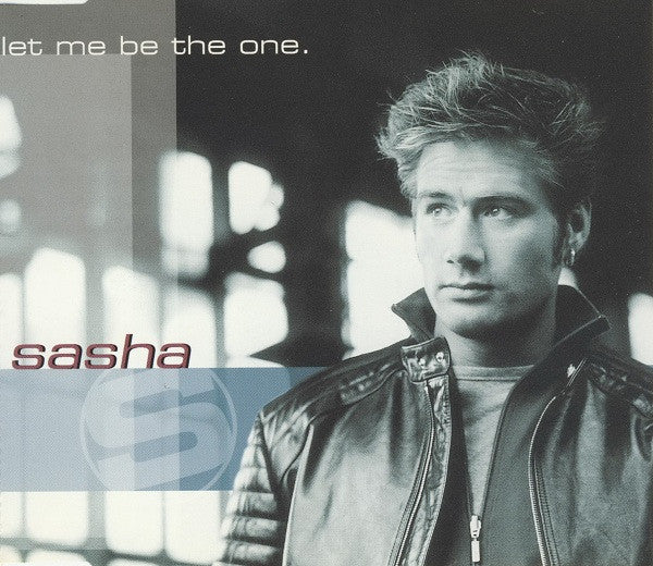 Sasha (5) : Let Me Be The One (CD, Maxi)