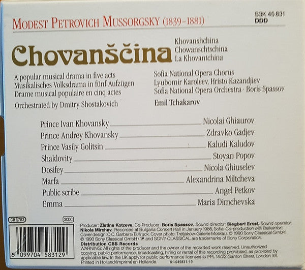 Modest Mussorgsky - Здравко Гаджев, Nicolai Ghiaurov, Nicola Ghiuselev, Kałudi Kałudow, Alexandrina Milcheva, Sofia National Opera Chorus And The Sofia National Opera Orchestra, Emil Tchakarov : Khovanshchina (3xCD, Album + Box)