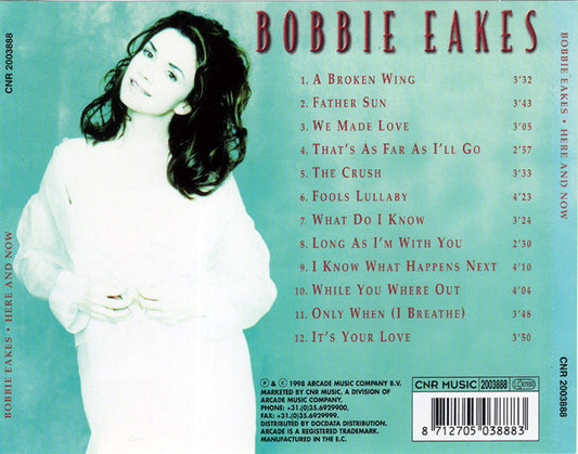 Bobbie Eakes : Here And Now (CD, Album)