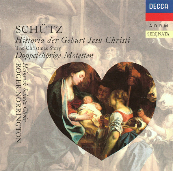 Heinrich Schütz – The Schütz Choir Of London, Roger Norrington : Historia Der Geburt Jesu Christi (The Christmas Story) • Doppelchörige Motetten (CD)