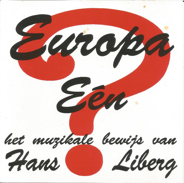 Hans Liberg : Europa Eén? (Het Muzikale Bewijs Van Hans Liberg) (CD)
