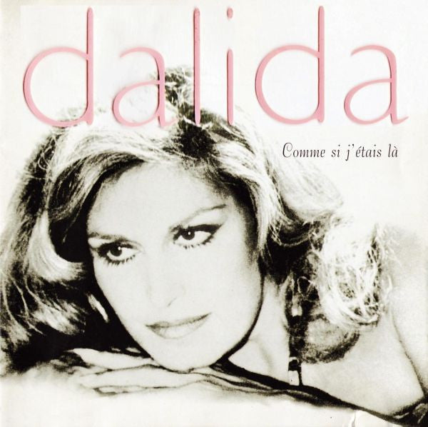 Dalida : Comme Si J'étais Là (CD, Album)