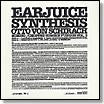 Otto Von Schirach : Earjuice Synthesis (12")