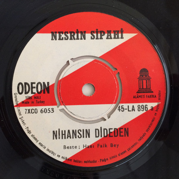 Nesrin Sipahi : Nihansın Dideden / Açmam Açamam (7", Single)