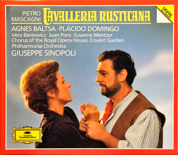 Pietro Mascagni - Agnes Baltsa · Placido Domingo · Vera Baniewicz · Juan Pons · Susanne Mentzer · Chorus Of The Royal Opera House, Covent Garden · Philharmonia Orchestra · Giuseppe Sinopoli : Cavalleria Rusticana (CD, Album, RE)