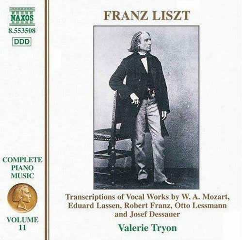Franz Liszt, Valerie Tryon : Transcriptions Of Vocal Works By W.A. Mozart, Eduard Lassen, Robert Franz, Otto Lessmann And Josef Dessauer (CD)