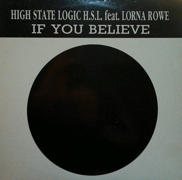 H.S.L. Feat. Lorna Rowe : If You Believe (12")
