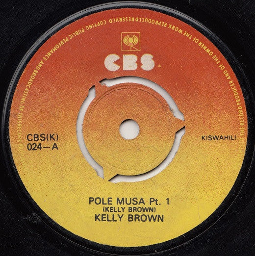 Kelly Brown : Pole Musa (7")