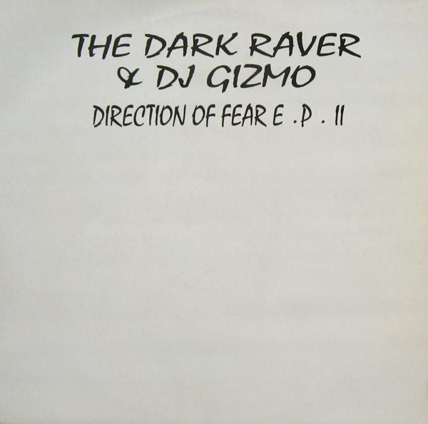 DJ Gizmo & The Dark Raver : Direction Of Fear E.P. II (12", EP)