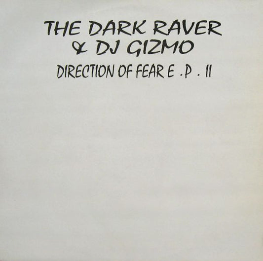 DJ Gizmo & The Dark Raver : Direction Of Fear E.P. II (12", EP)