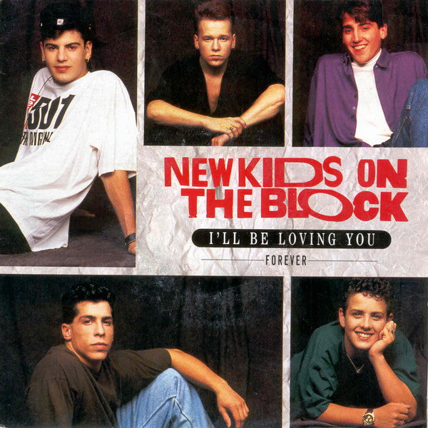 New Kids On The Block : I'll Be Loving You (Forever) (7", Single)
