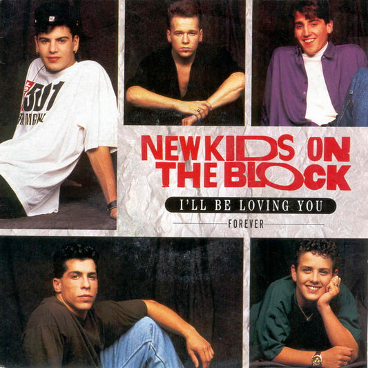 New Kids On The Block : I'll Be Loving You (Forever) (7", Single)