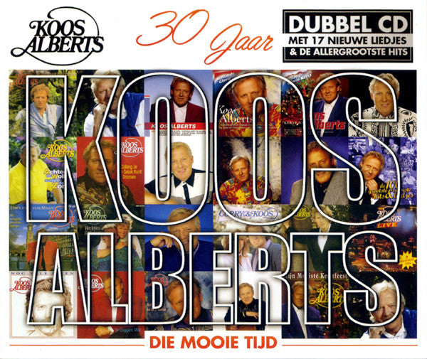 Koos Alberts : 30 Jaar - Die Mooie Tijd (2xCD, Album, Comp)