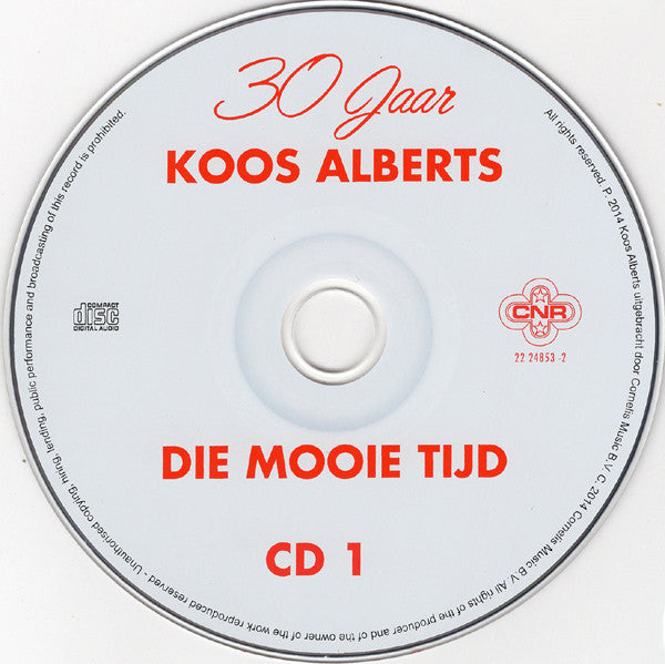 Koos Alberts : 30 Jaar - Die Mooie Tijd (2xCD, Album, Comp)