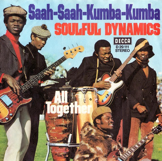 Soulful Dynamics : Saah-Saah-Kumba-Kumba (7", Single)