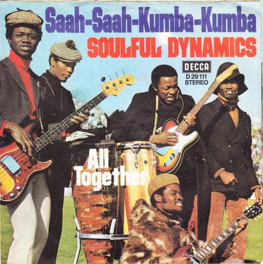 Soulful Dynamics : Saah-Saah-Kumba-Kumba (7", Single)
