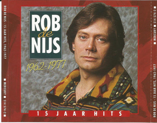 Rob de Nijs : 15 Jaar Hits, 1962-1977 (2xCD, Comp, RE)