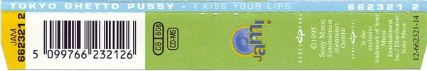 Tokyo Ghetto Pussy : I Kiss Your Lips (CD, Maxi)