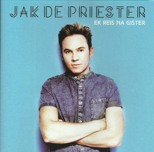 Jak de Priester : Ek Reis Na Gister (CD, Album)