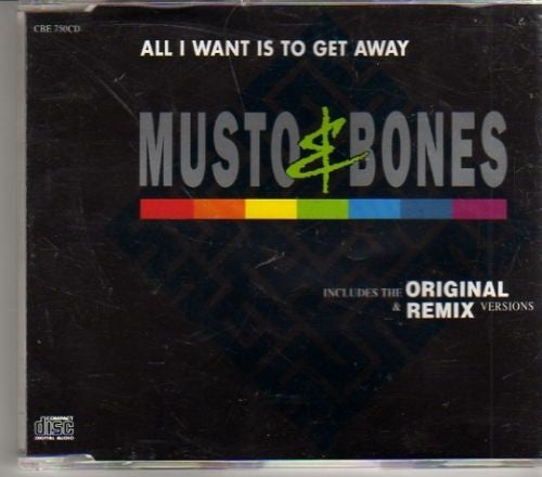 Musto & Bones : All I Want Is To Get Away (CD, Single)