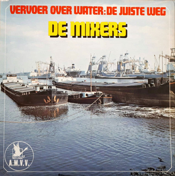 De Mixers (2) : Vervoer Over Water: De Juiste Weg (LP)