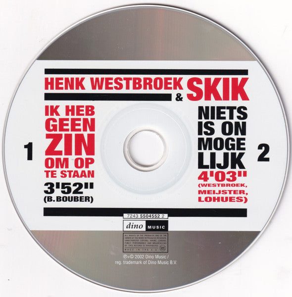 Henk Westbroek & Skik : Ik Heb Geen Zin Om Op Te Staan (CD, Single)