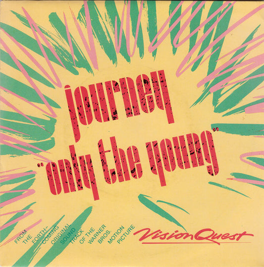 Journey : Only The Young (7", Single)