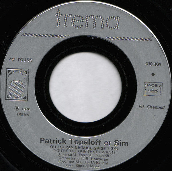 Patrick Topaloff & Sim (3) : Où Est Ma Ch'mise Grise / Ma Belle Américaine (7", Single, Sil)