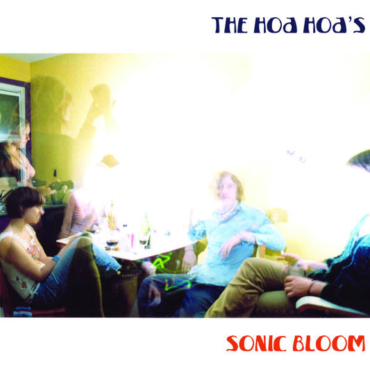 The Hoa Hoa's : Sonic Bloom (CD, Album)