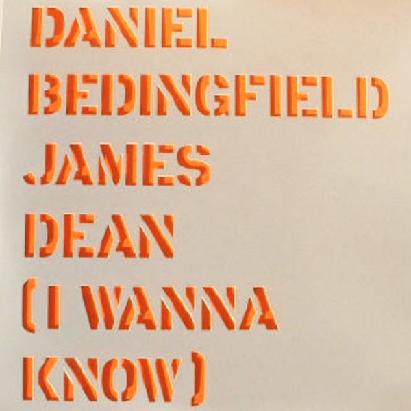 Daniel Bedingfield : James Dean (I Wanna Know) (ATFC Remixes) (12", Promo)