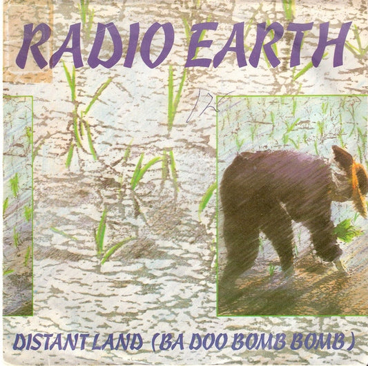 Radio Earth : Distant Land (Ba Doo Bomb Bomb) (7", Single)