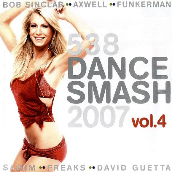 Various : 538 Dance Smash 2007 Vol. 4 (CD, Comp)