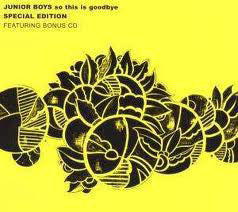 Junior Boys : So This Is Goodbye (CD, Album + CD + S/Edition)